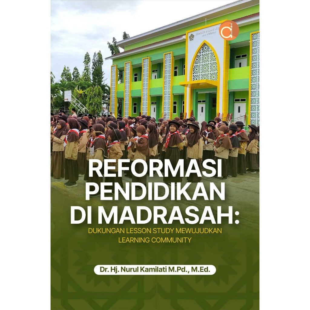 Deepublish - Buku Reformasi Pendidikan di Madrasah - Buku Pendidikan