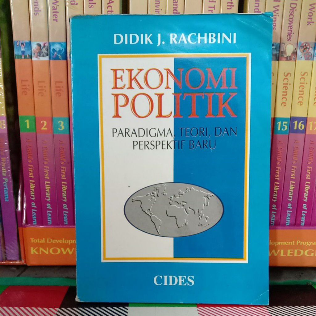 DIDIK J RACHBINI EKONOMI POLITIK PARADIGMA TEORI DAN PERSPEKTIF BARU