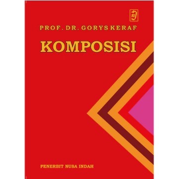 KOMPOSISI - gorys keraf