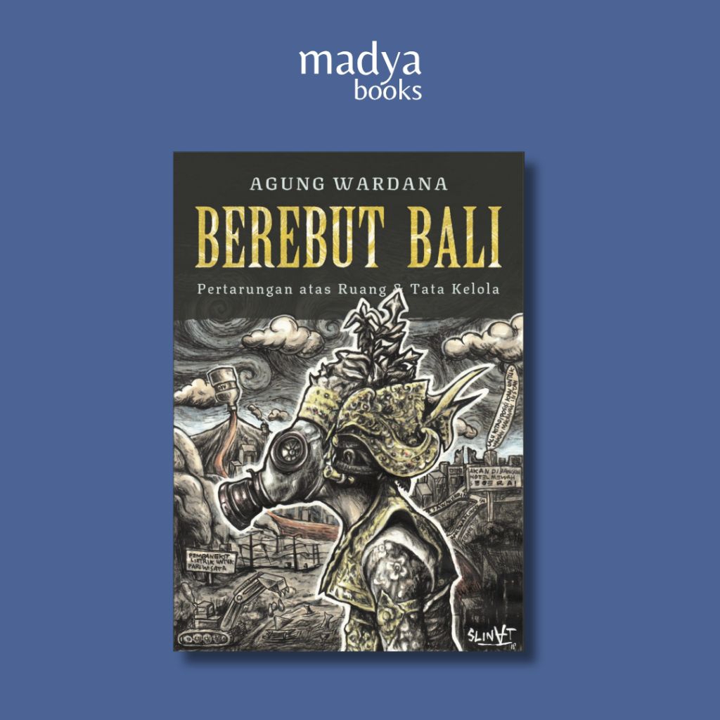 Berebut Bali: Pertarungan atas Ruang Tata Kelola - Agung Wardana - Insist Press
