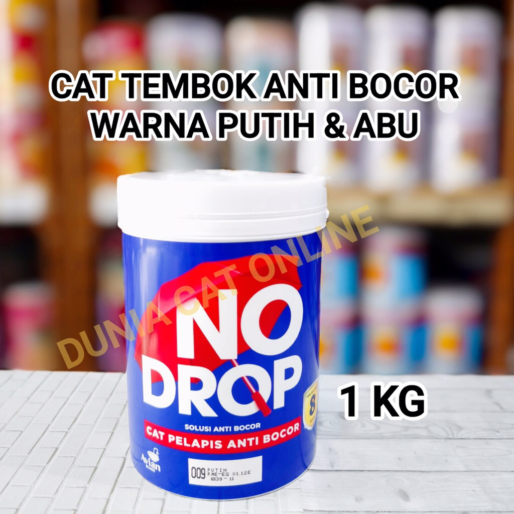 NO DROP CAT TEMBOK ANTI BOCOR 1 KG / CAT ANTI BOCOR TAHAN AIR / CAT ANTI BOCOR TAHAN CUACA PANAS