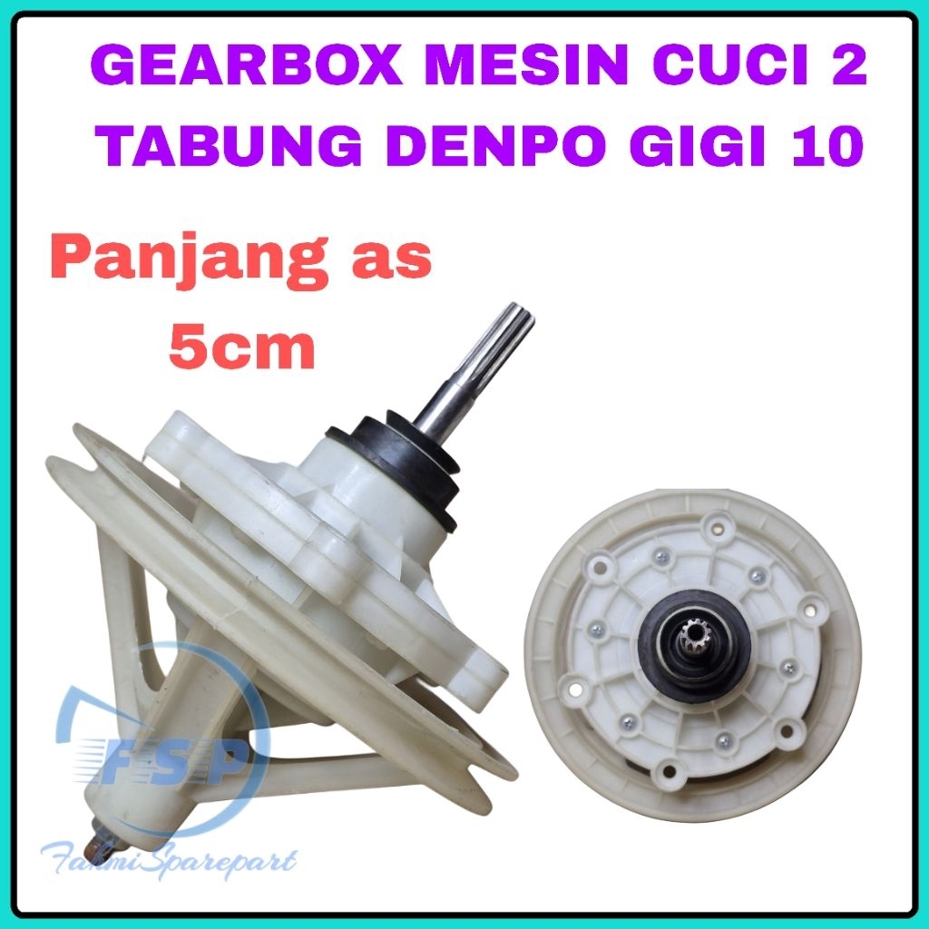 GEARBOX MESIN CUCI 2 TABUNG DENPO GIGI 10