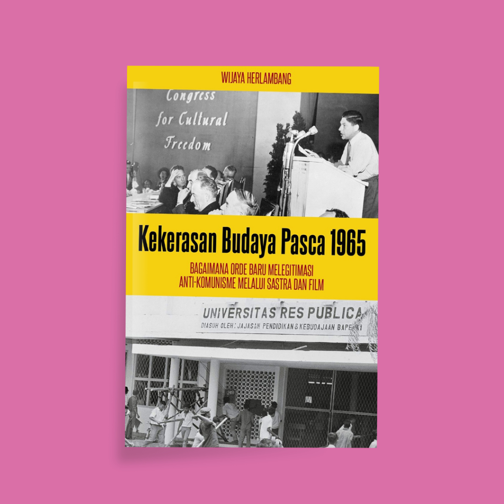 Kekerasan Budaya Pasca 1965 - Wijaya Herlambang