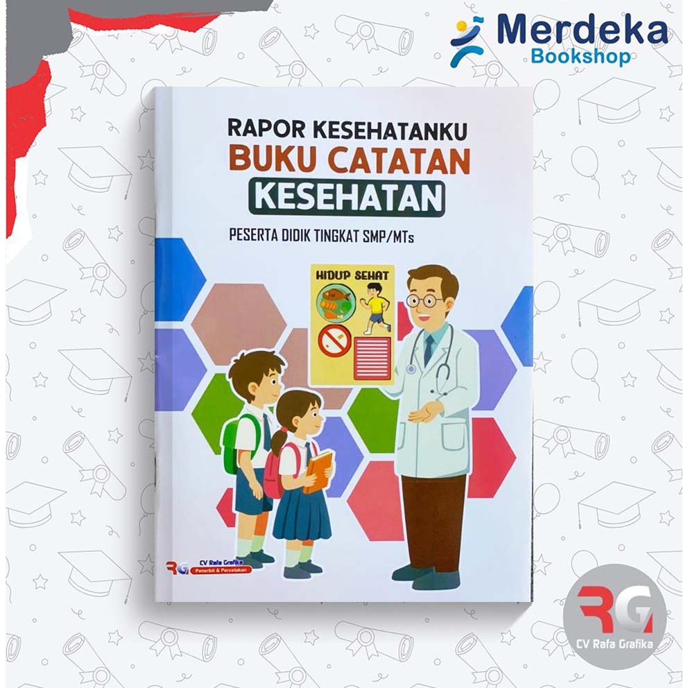 Buku Rapor Kesehatanku Buku Catatan Kesehatan Smp/Mts Kurikulum Merdeka-CV. Rafa Grafika