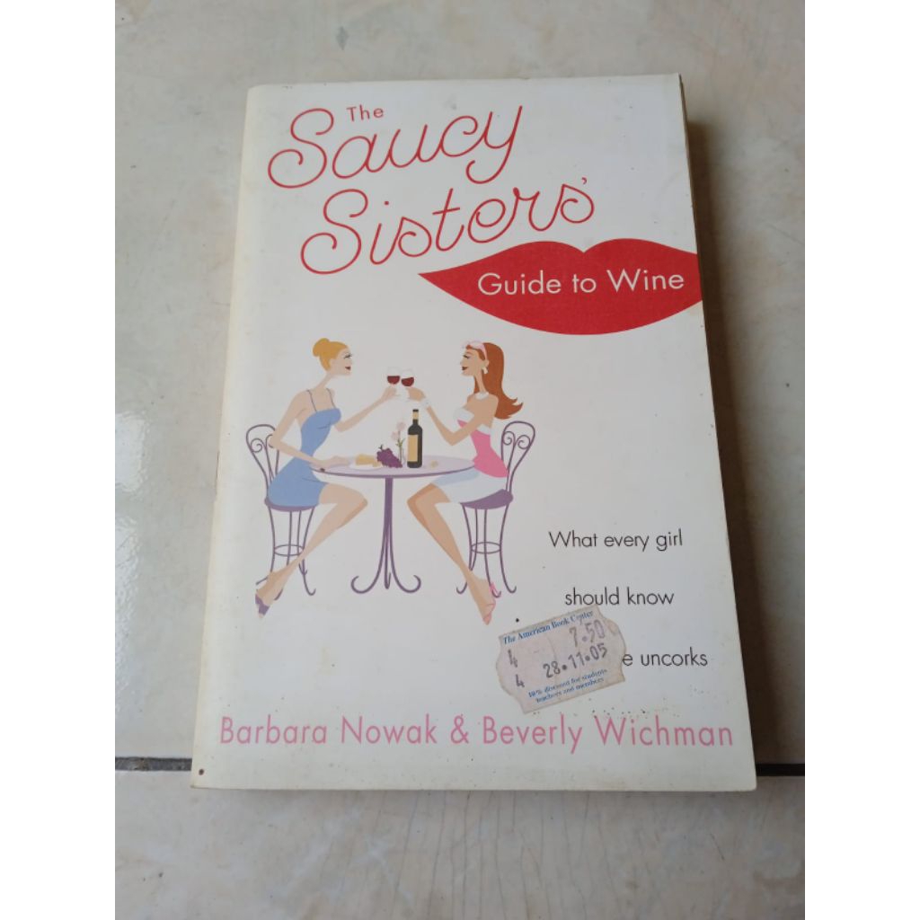 Buku The Saucy Sisters Guide To Wine