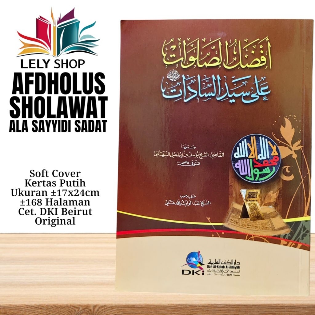 Buku Kitab AFDOLUS AFDHOLUS SHOLAWAT SOLAWAT Pujian Kepada Nabi Muhammad SAW Cetakan DKI Beirut