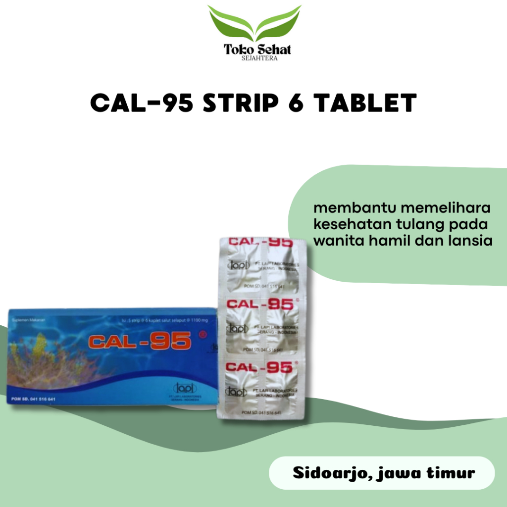 Cal - 95 Strip 6 Tablet Vitamin Untuk Bumil dan Lansia (Untuk Keshetan tulang dan Gigi)