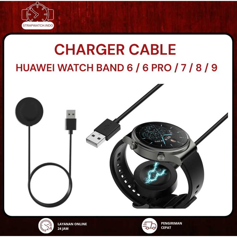 KABEL CHARGER SMART WATCH - FOR HUAWEI WATCH BAND - CASAN JAM TANGAN