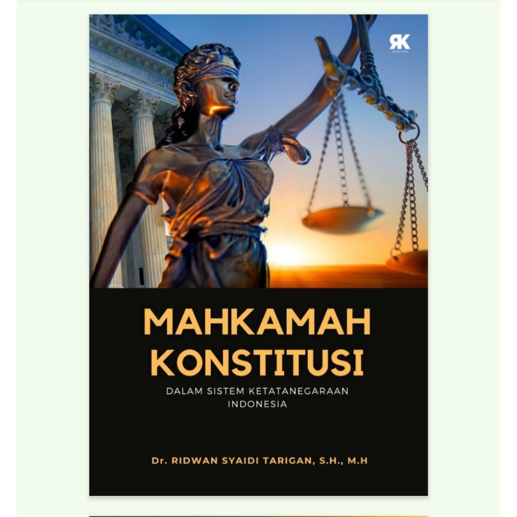 Buku Mahkamah Konstitusi Dalam Sistem Ketatanegaraan Indonesia