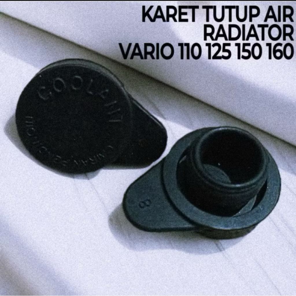 COD Karet Tutup Air Radiator Vario 110 Vario 125 Vario 150 Vario 160 Karet Tutup Radiator