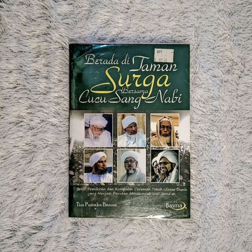 Buku Berada Ditaman Surga Bersama Cucu Sang Nabi Cetakan Tim Pustaka Basma ( Kumpulan Ceramah Toko U