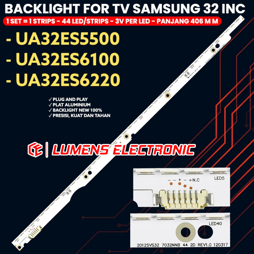BACKLIGHT TV SAMSUNG 32 INCH UA32ES6100 UA32ES6220 UA32ES5500 32ES6100 32ES6220 32ES5500 32ES BL LED