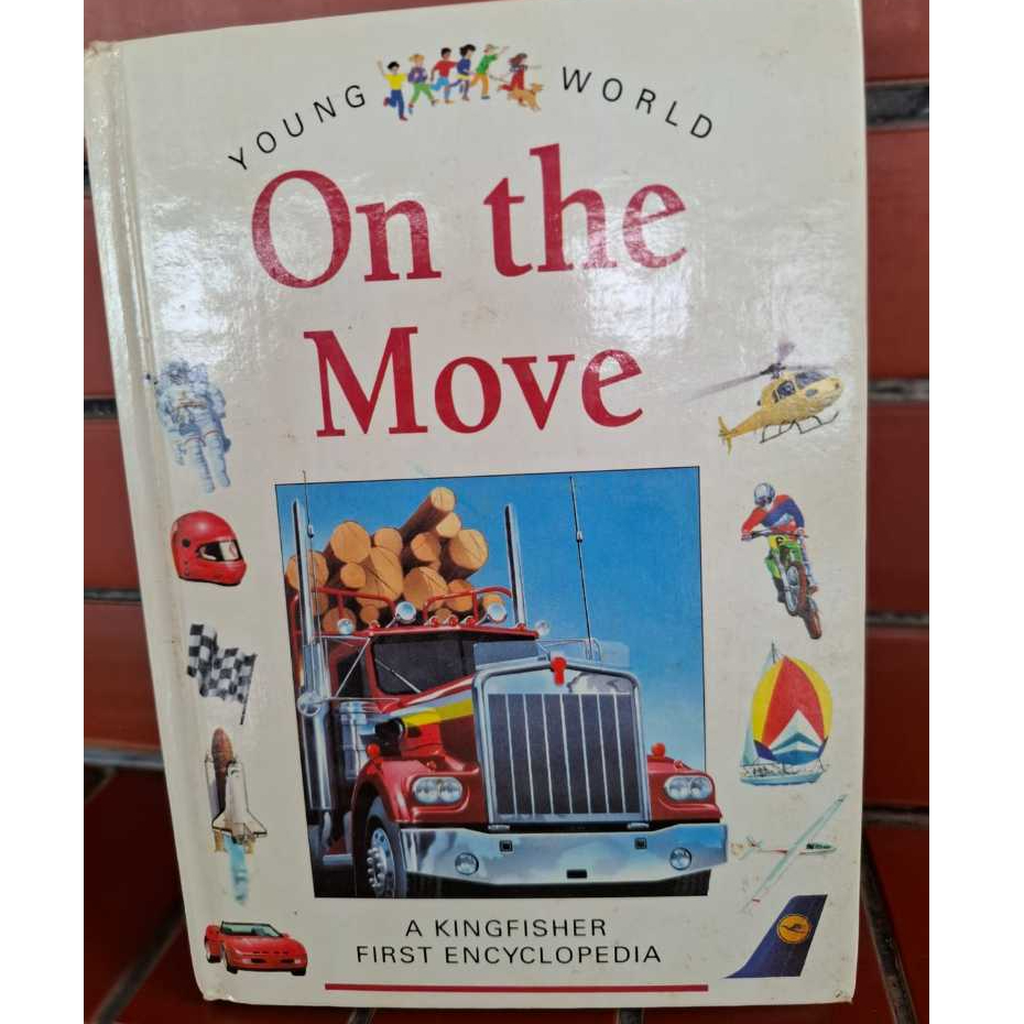 Kingfisher First Encyclopedia Young World On the Move (HC) Bahasa Inggris Preloved