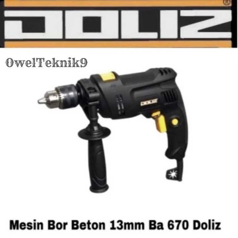 OwelTeknik9 - Mesin Bor 13mm DOLIZ BA 670/Mesin Impact Drill 13mm Doliz/Mesin Bor Beton 13mm DOLIZ