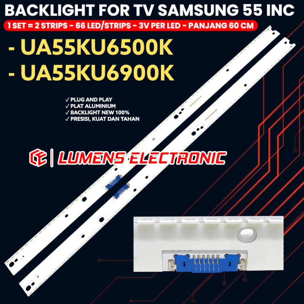 BACKLIGHT TV SAMSUNG 55 INCH UA55KU6500 UA55KU6900 55KU 55KU6500 55KU6900 UA-55KU6500 UA-55KU6900