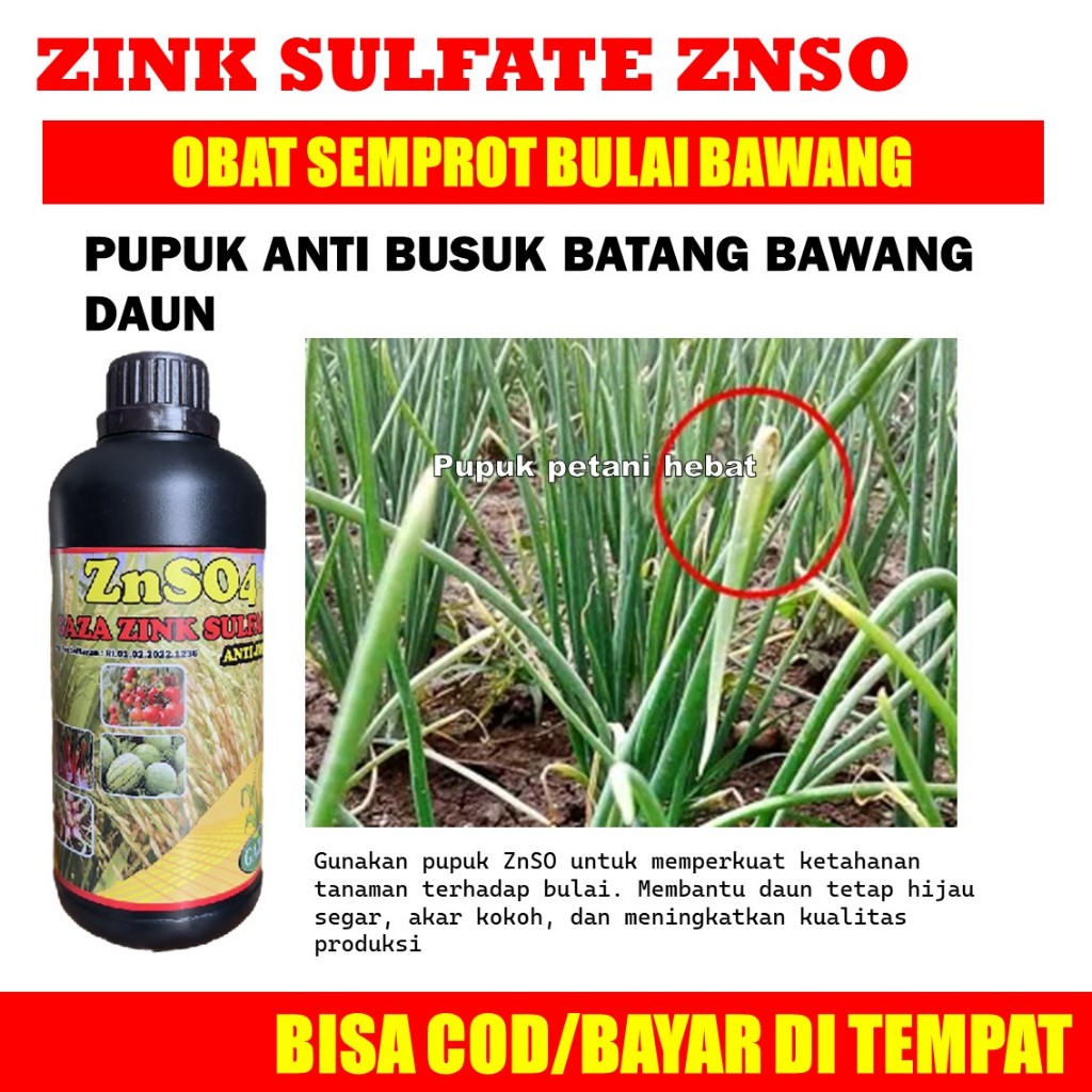 PUPUK ANTI BUSUK BATANG BAWANG DAUN ZnSO4 GAZA 500ML Pupuk Pencegah Busuk bawang daun, Busuk Buah, B