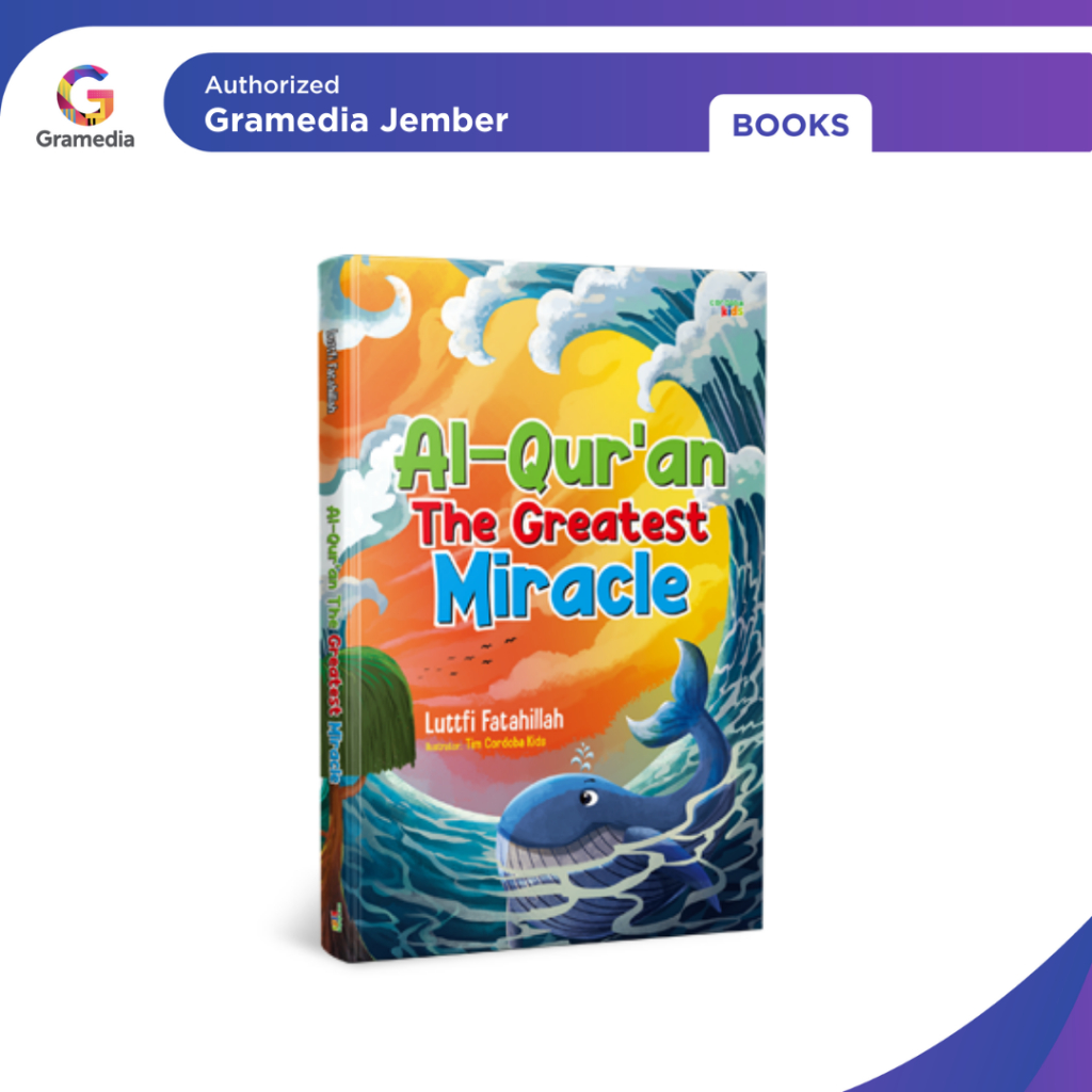 Al-Quran the Greatest Miracle - Gramedia Jember