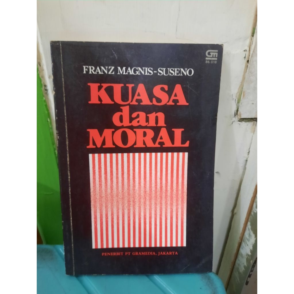 BUKU ORIGINAL SECOND: KUASA DAN MORAL oleh FRANZ MAGNIS -SUSENO