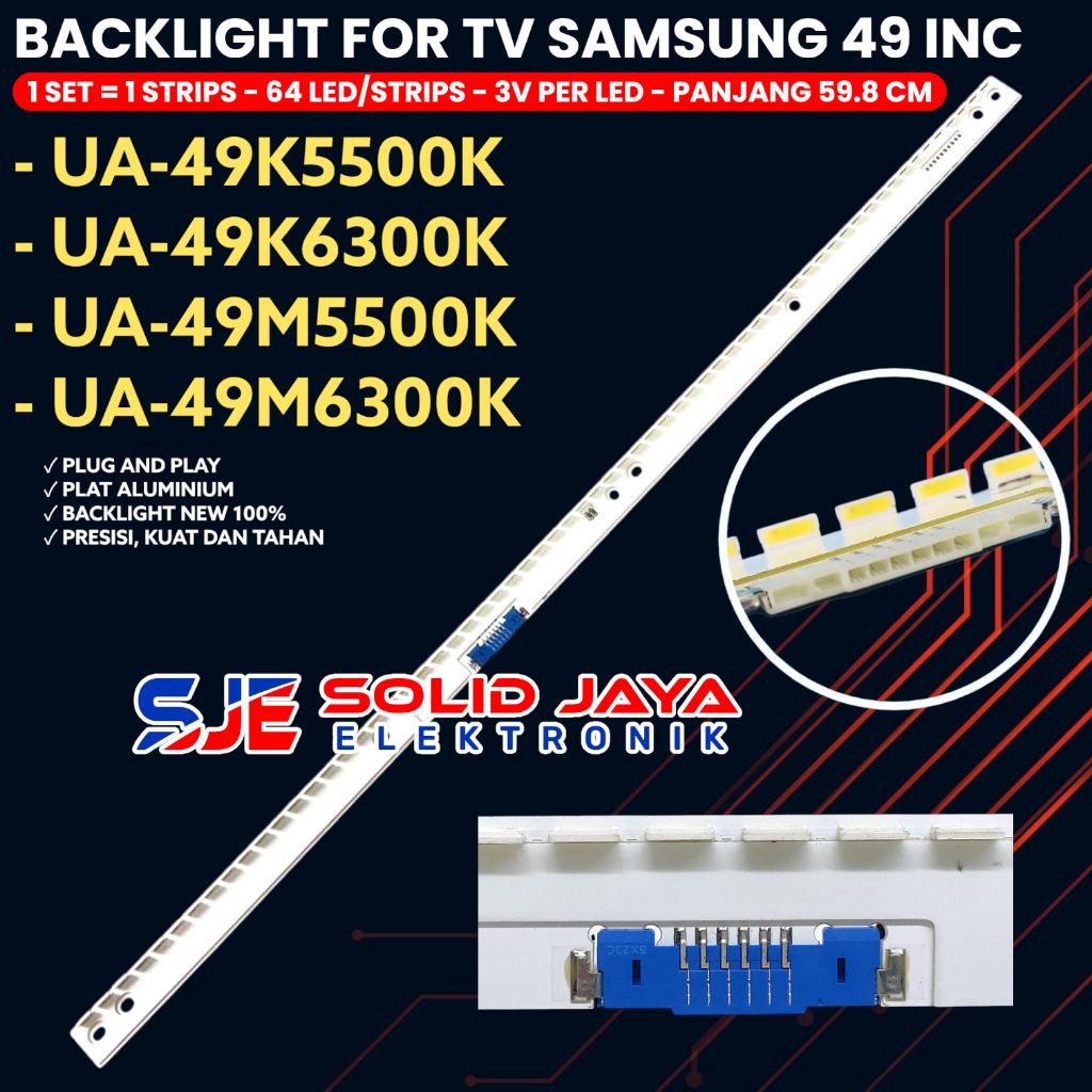 BACKLIGHT TV SAMSUNG 49 INCH UA49K6300 UA49M5500 UA49K5500 UA49M6300 49K6300 49M5500 49K5500 49M6300