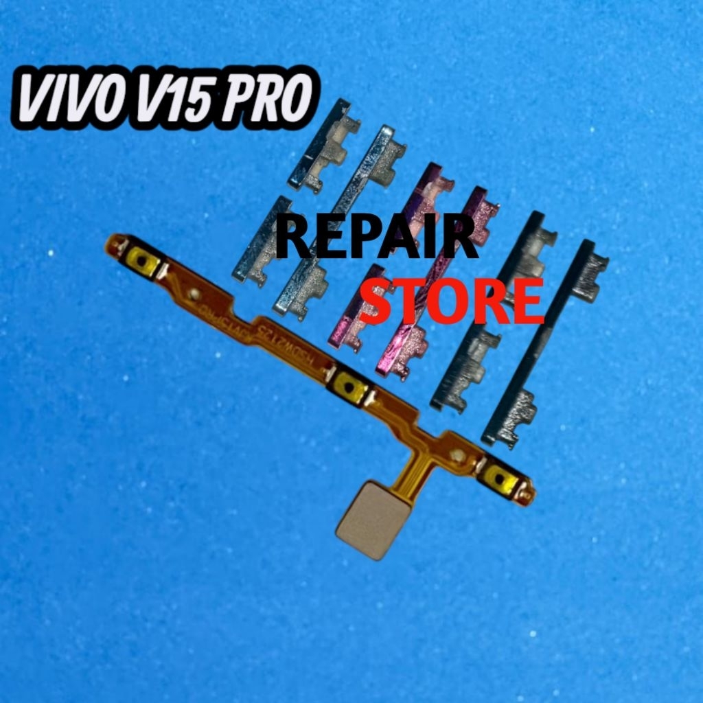 TOMBOL VIVO V15 PRO TOMBOL SET + FLEXIBEL FLEXIBLE ON OFF VOLUME VIVO V15 PRO FLEXIBEL FLEXIBLE ON O