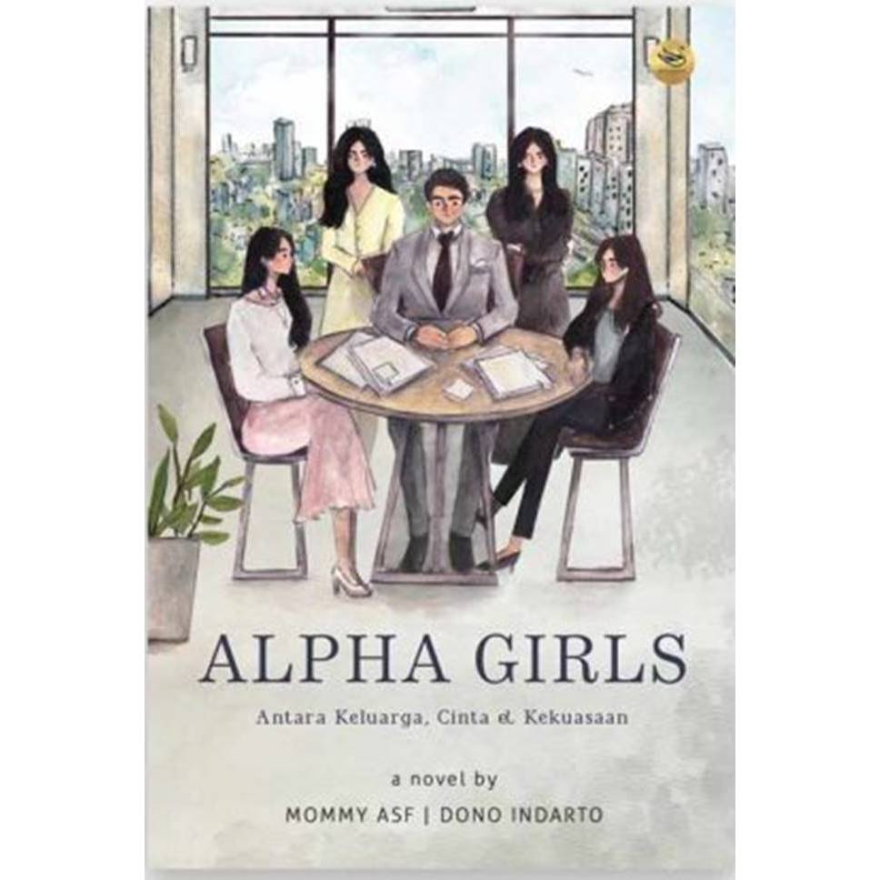 Novel Alpha Girls - Mommy ASF, Dono Indarto - Blackswan Books