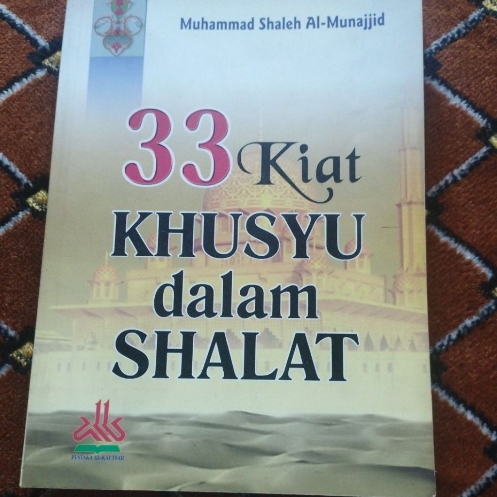 Buku 33 Kiat Khusyu Dalam Shalat