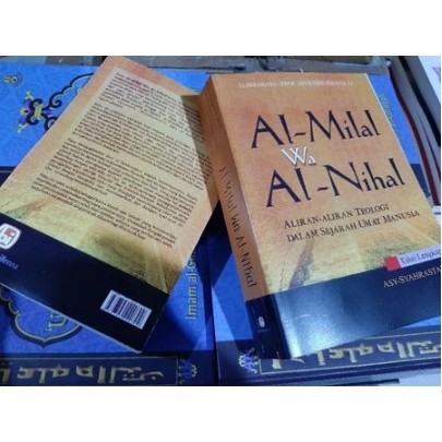 Al-Milal Wa Al-Nihal; Aliran-Aliran Teologi Dalam Sejarah Umat Manusia - Asy-Syahrastani