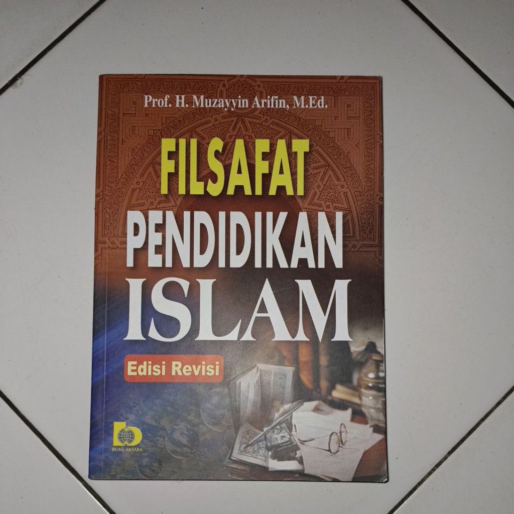 (Preloved pribadi) Buku Filsafat Pendidikan Islam -Prof. H. Muzayyin Arifin, M. Ed.