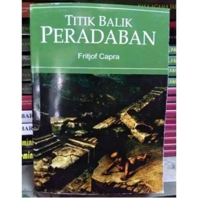 Titik balik peradaban - frirjof capra
