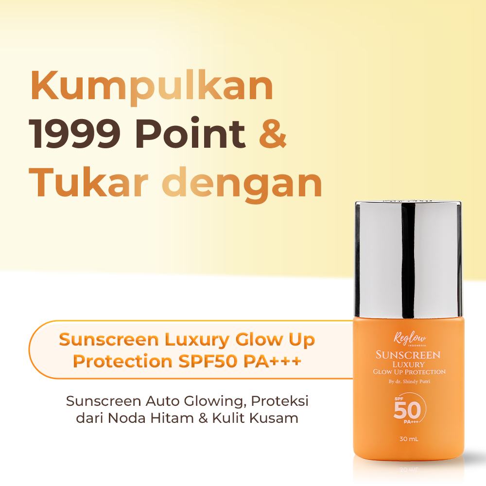 [TIDAK UNTUK DIJUAL] MEMBERSHIP - Reglow Sunscreen Luxury Glow up Protection