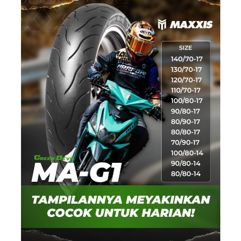 SNI Ban MAXXIS 100/80-17 GREEN DEVIL, EXTRAMAXX, M6239 ROAD TUBELESS Ban Motor CB150R, CBR,  YZF R15