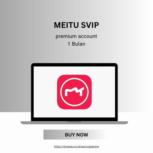 Meitu VIP+ Premium | 1 Bulan | Full Garansi | Support Full 24 jam