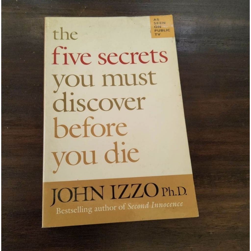 The five secrets you must discover before you die- John Izzo