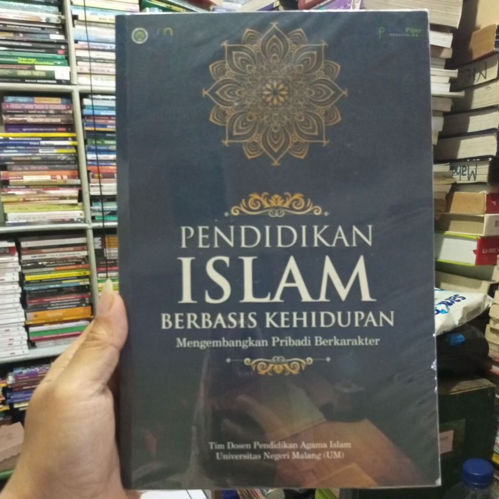 PENDIDIKAN ISLAM BERBASIS KEHIDUPAN UM