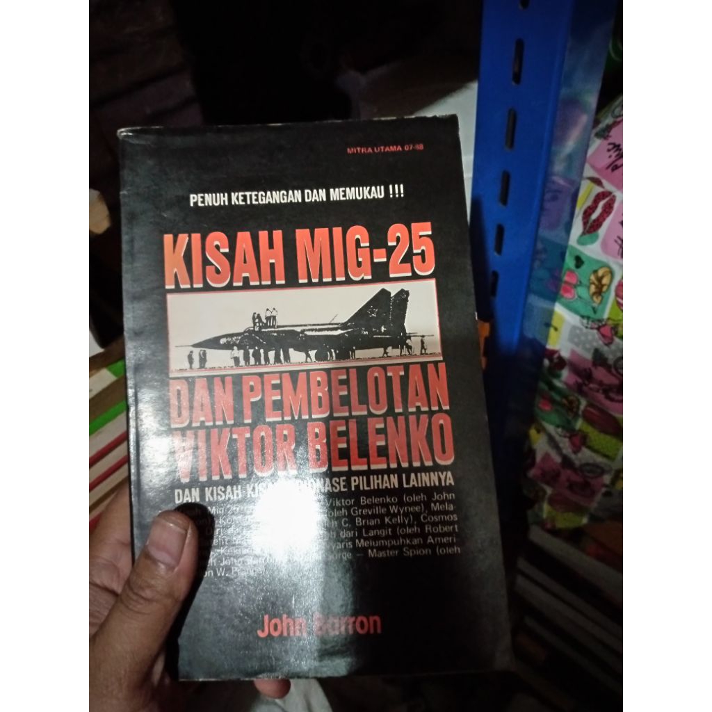 kisah mig 25 dan pembelotan victor belenko bekas original