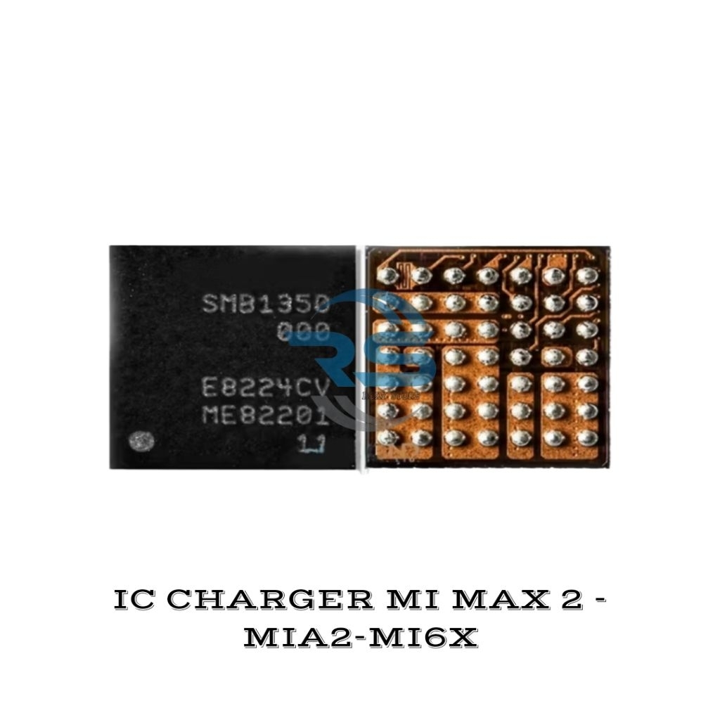 IC CHARGER XIAOMI MI MAX 2 - MIA2 / MI6X SMB1350