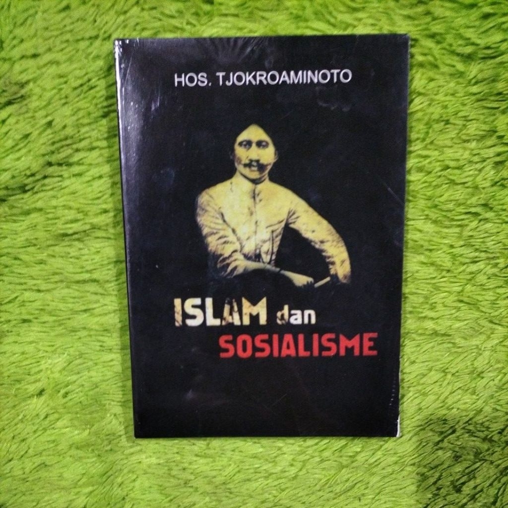 BUKU NOVEL SASTRA ISLAM DAN SOSIALISME HOS. TJOKROAMINOTO