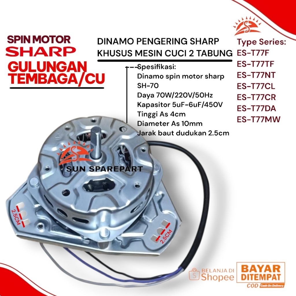 SPIN MOTOR SHARP 70W GULUNGAN TEMBAGA 100% SERIES ES-T77F ES-T77TF ES-T77NT ES-T77CL ES-T77CR ES-T77