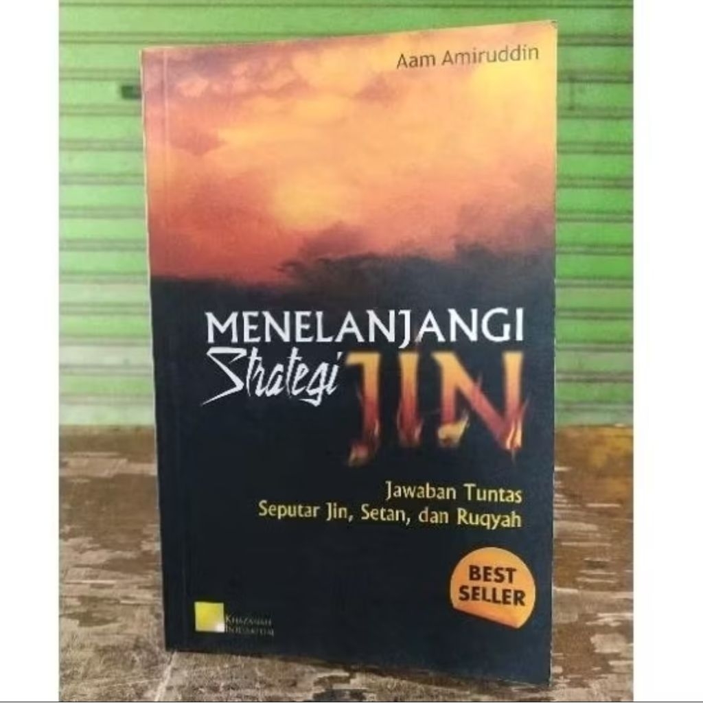 Buku Menelanjangi Strategi Jin Jawab Tuntas Seputar Jin,setan & Ruqyah