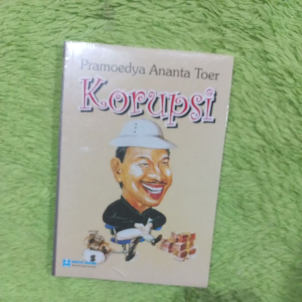 NOVEL SASTRA KORUPSI PRAMOEDYA ANANTA TOER