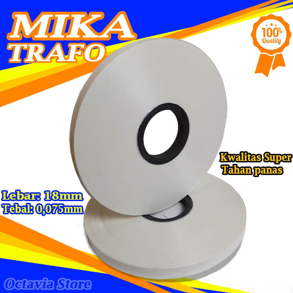 Mika Susu Trafo Toroid 1 Roll - Mika Putih Trafo Toroid 18mm x 0,075mm Kualitas Premium