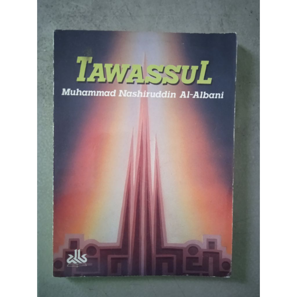 Buku Tawassul Oleh : Muhammad Nashiruddin Al-Albani