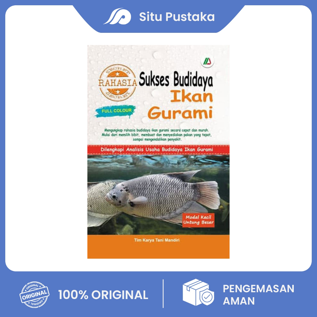 Buku Rahasia Sukses Budidaya Ikan Gurami (Full Color) | Pemilihan Bibit, Pemijahan, Pembenihan, Pend
