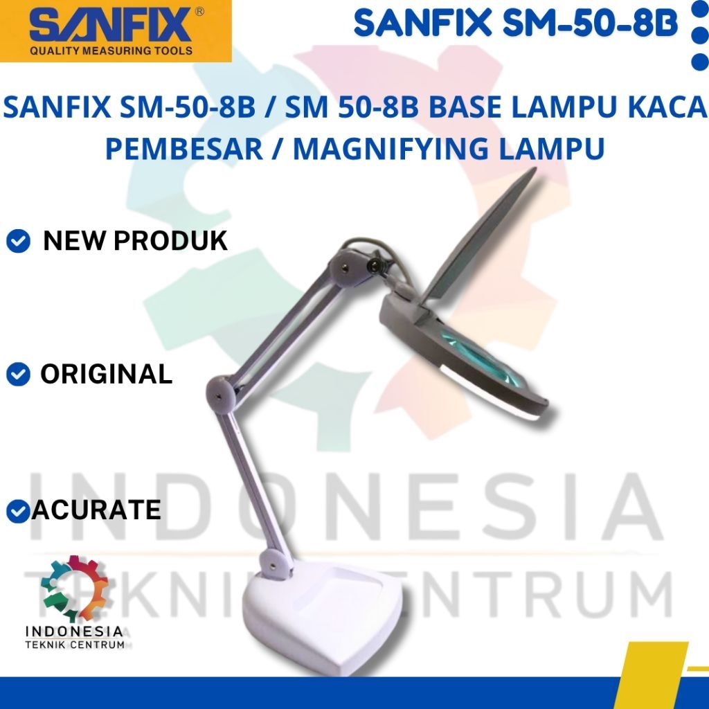 Sanfix SM-50-8B / SM50-8B / SM 50-8B Base Lampu Kaca pembesar / Magnifying Lamp