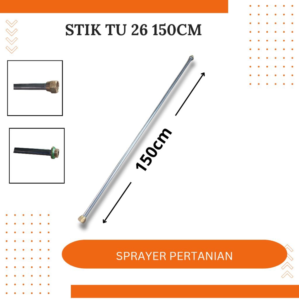 Stik tu 26 panjang 150cm, stik mesin sprayer, stik sprayer pertanian