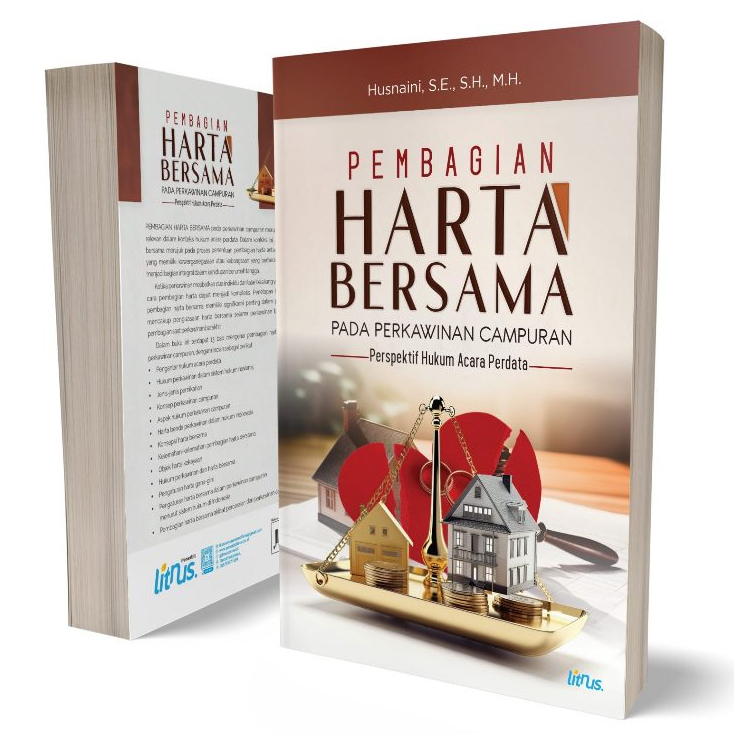Pembagian Harta Bersama Pada Perkawinan Campuran - Perspektif Hukum Acara Perdata - LN