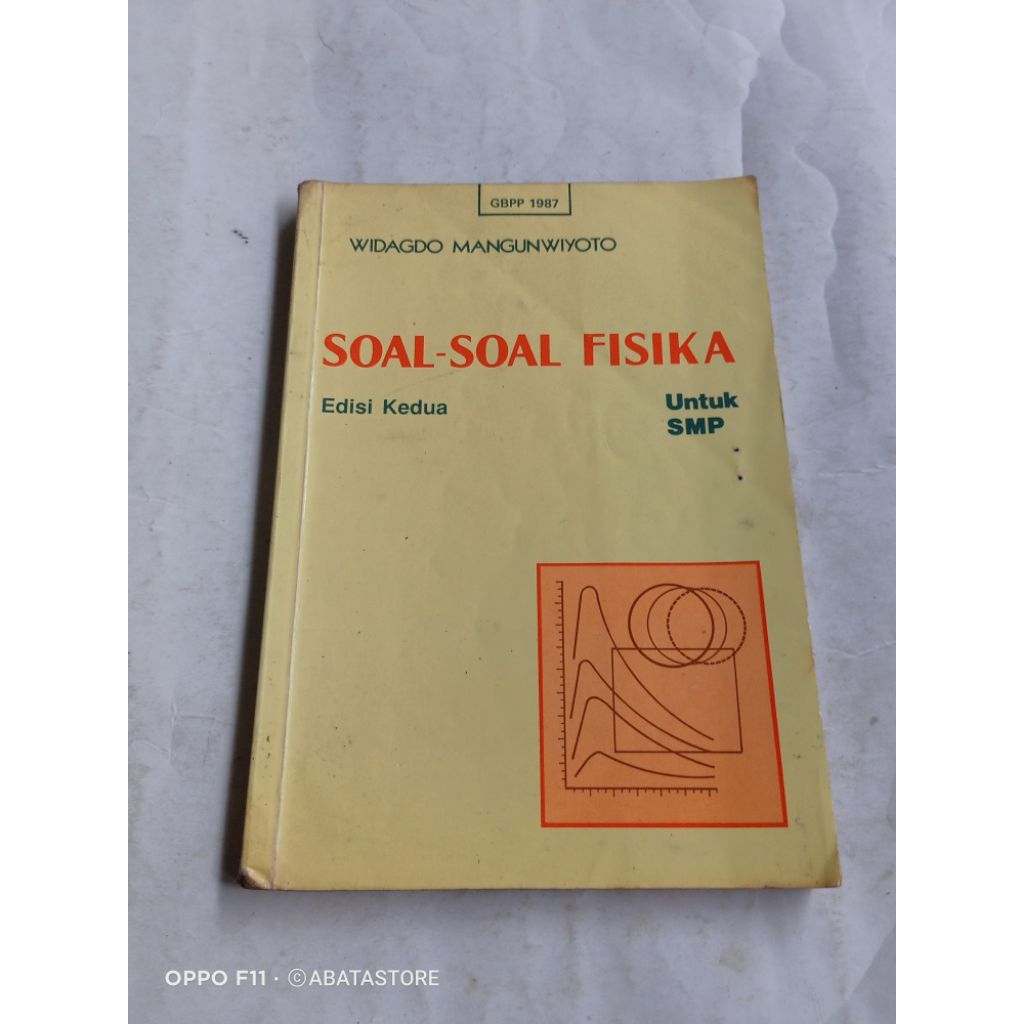 BUKU SOAL SOAL FISIKA UNTUK SMP EDISI KEDUA GBPP 1987 WIDAGDO M