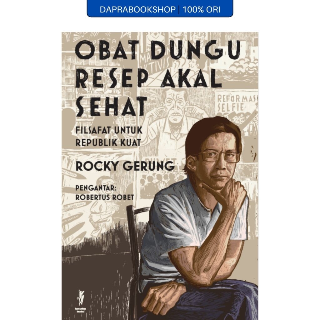 Obat Dungu Resep Akal Sehat - Rocky Gerung - Komunitas Bambu