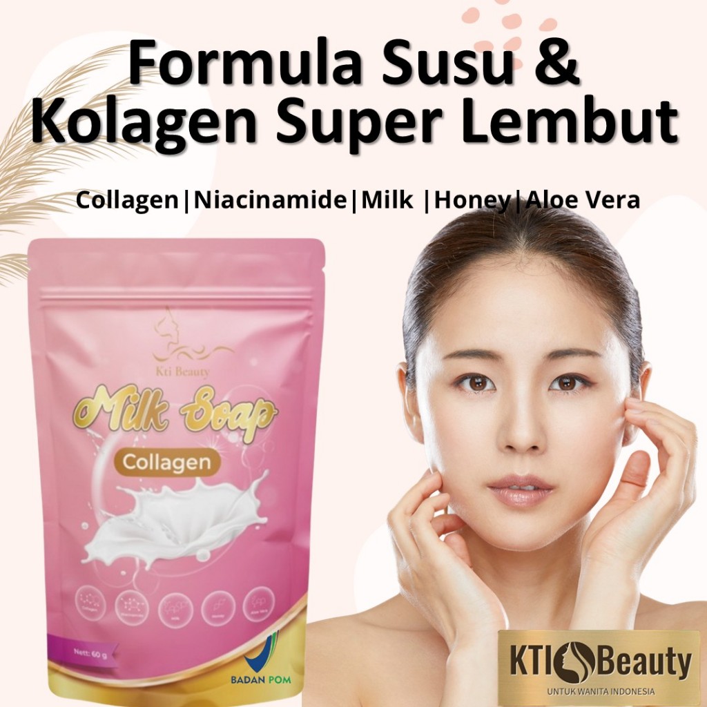 collagen drink pemutih badan bpom / Sabun Pemutih Badan & Wajah /Sabun Collagen & Susu KTI Beauty