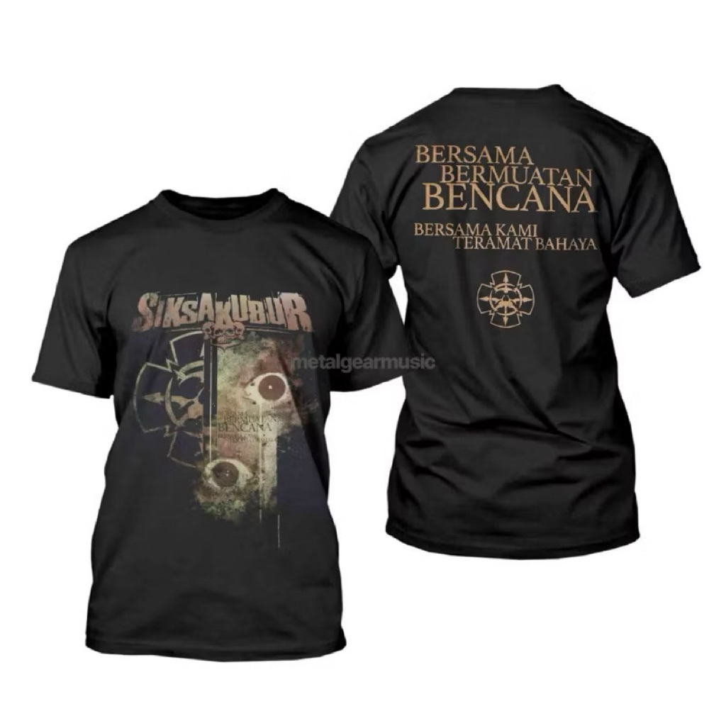 SIKSAKUBUR Bencana art - TSHIRT ORIGINAL | kaos musik | kaos band | kaos metal | TSHIRT BERLISENSI R